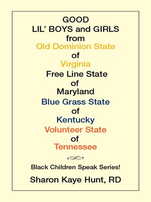 cover image of Good Lil   Boys and Girls from Old Dominion State of Virginia Free Line State of Maryland Blue Grass State of Kentucky Volunteer State of Tennessee